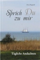 Sprich Du zu mir